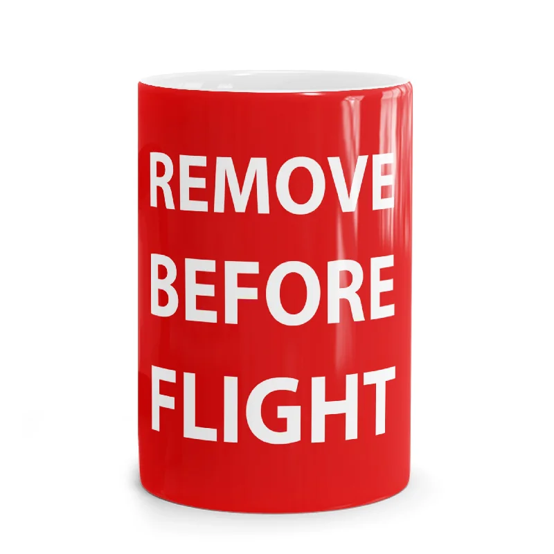 Remove Before Flight Mug