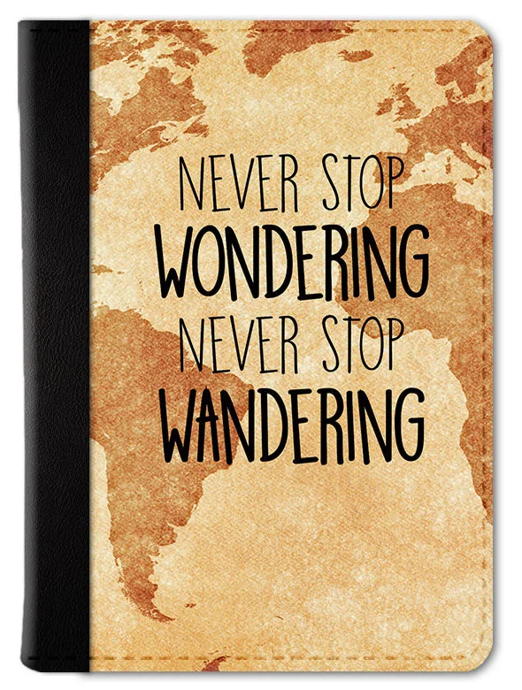 Never Stop Wandering Passport Wallet